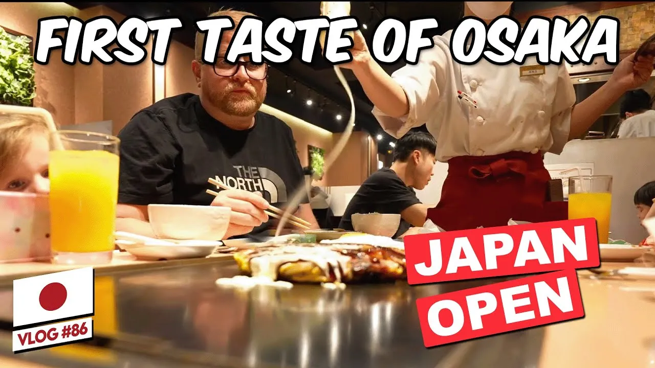 A YouTube thumbnail of the Clarkson family eating okonomiyaki at a teppan counter in Osaka, text reading 'First Taste of Osaka, Japan Open, Vlog 86.'